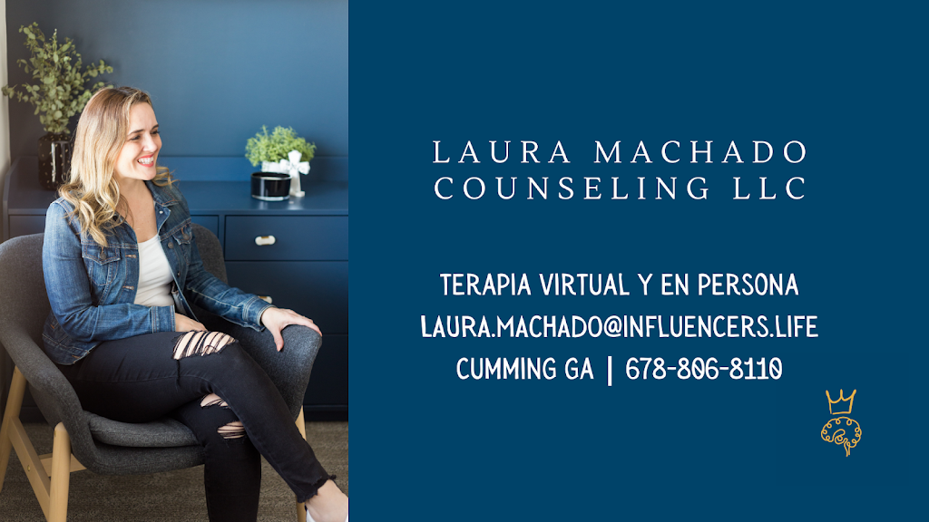 Laura Machado Counseling | 5095 Post Rd, Cumming, GA 30040, USA | Phone: (678) 806-8110