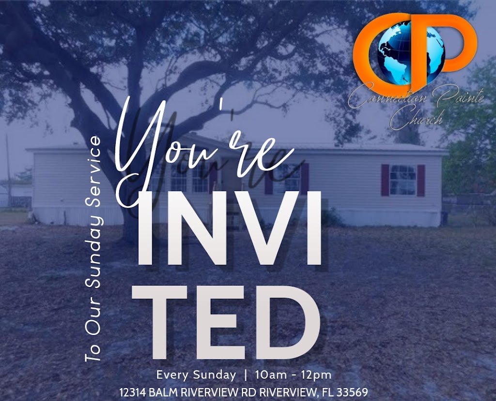 Connection Pointe Church | 12314 Balm Riverview Rd, Riverview, FL 33579, USA | Phone: (813) 741-0499