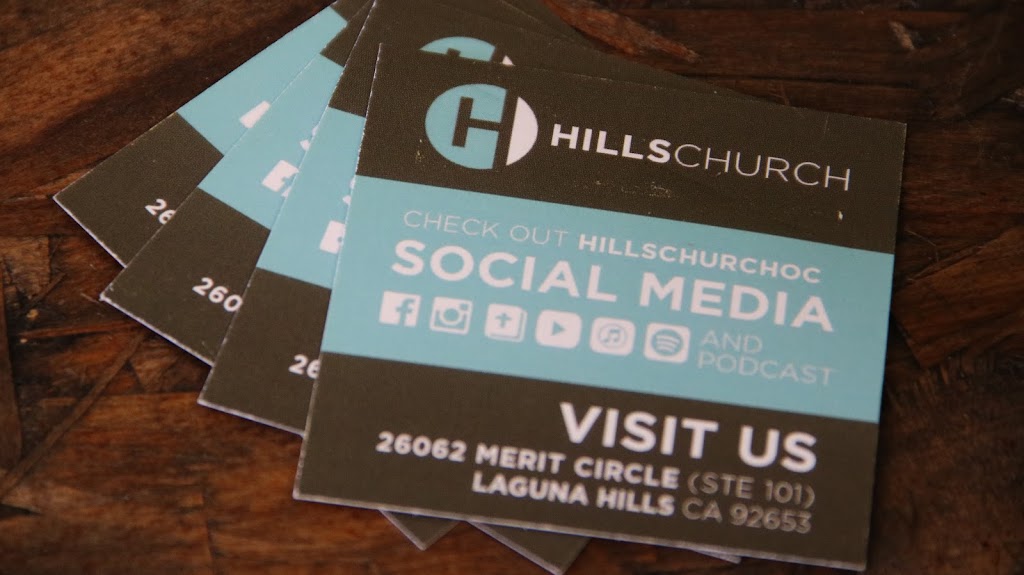 Hills Church OC | 26062 Merit Cir #101, Laguna Hills, CA 92653, USA | Phone: (949) 348-0300