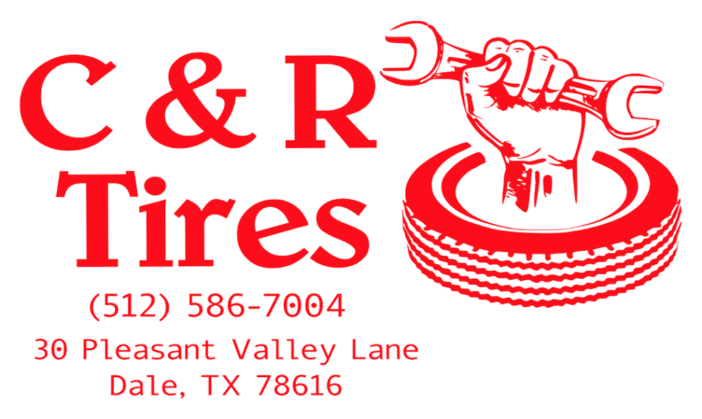 C & R Tires | 30 Pleasant Valley, Dale, TX 78616, USA | Phone: (512) 586-7004