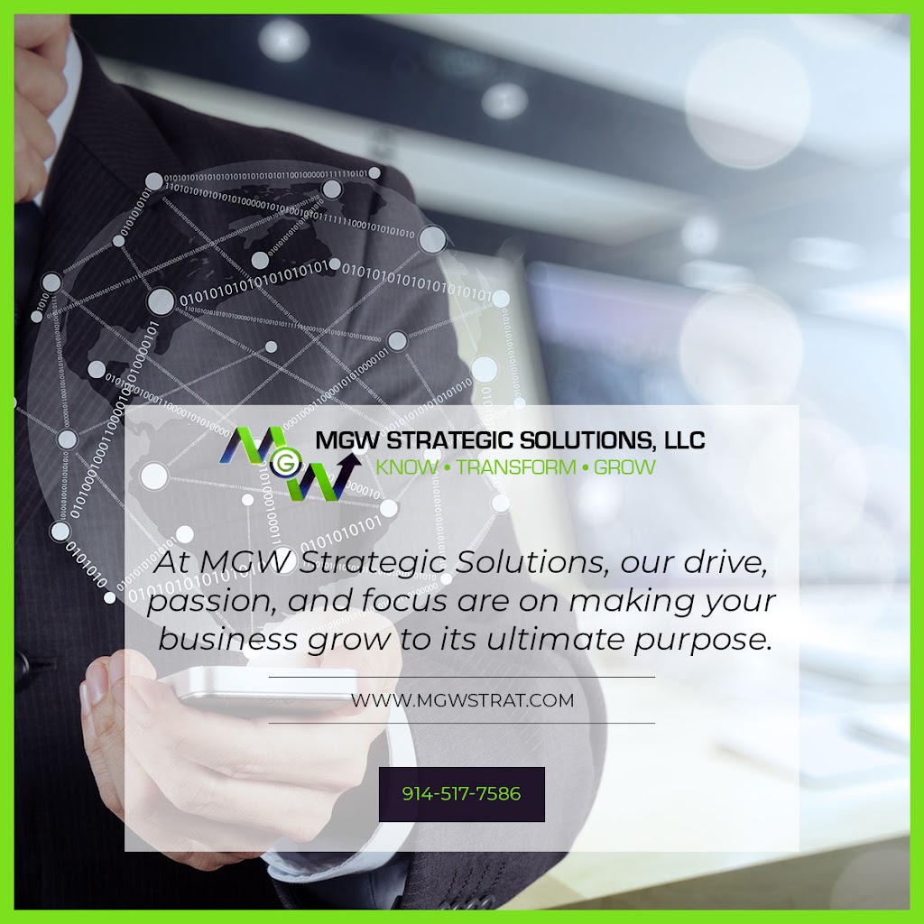 MGW Strategic Solutions, LLC | 118 N Bedford Rd #100, Mt Kisco, NY 10549, USA | Phone: (914) 517-7586