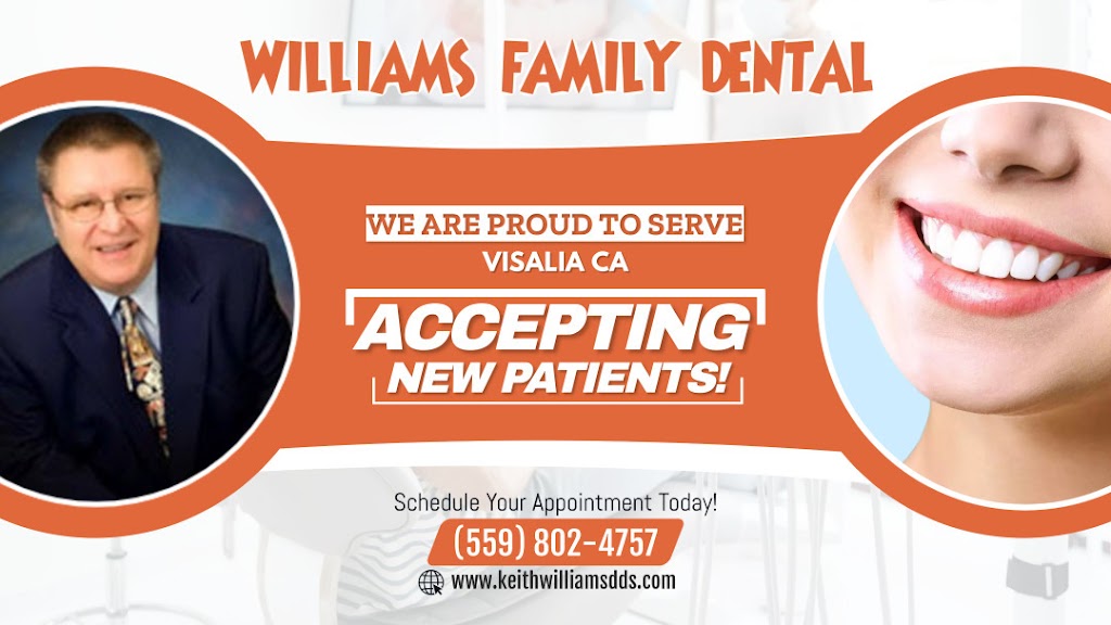 Williams Family Dental | 2744 W Main St, Visalia, CA 93291, USA | Phone: (559) 802-4757