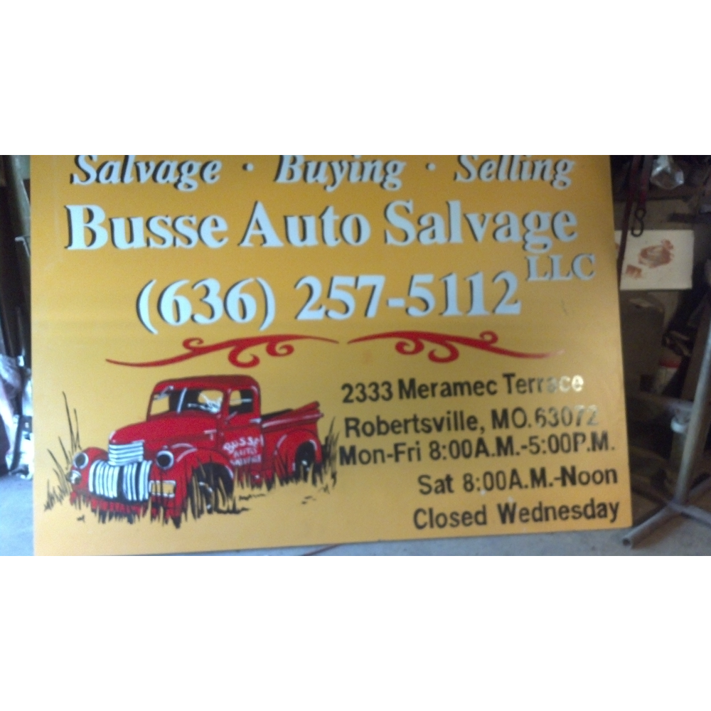 Busse Auto Salvage | 2333 Meramec Terrace Rd, Robertsville, MO 63072, USA | Phone: (636) 257-5112