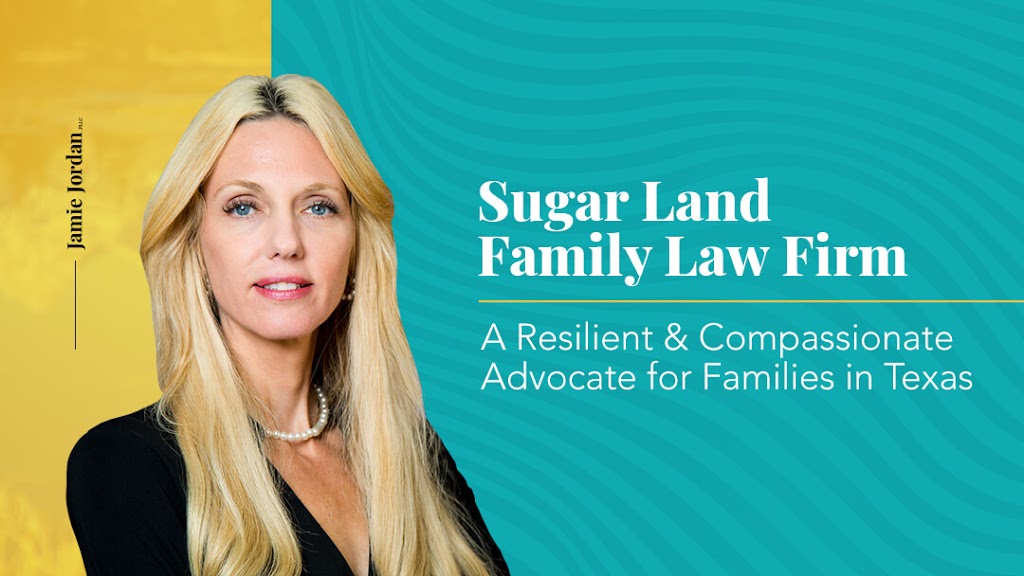 Jamie Jordan, PLLC 77 Sugar Creek Center Blvd Suite 600, Sugar Land