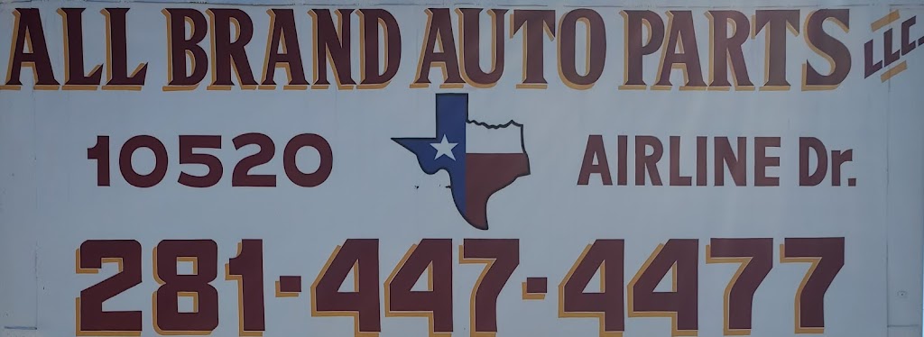 All Brand Auto Parts LLC | 10520 Airline Dr, Houston, TX 77037, USA | Phone: (281) 447-4477