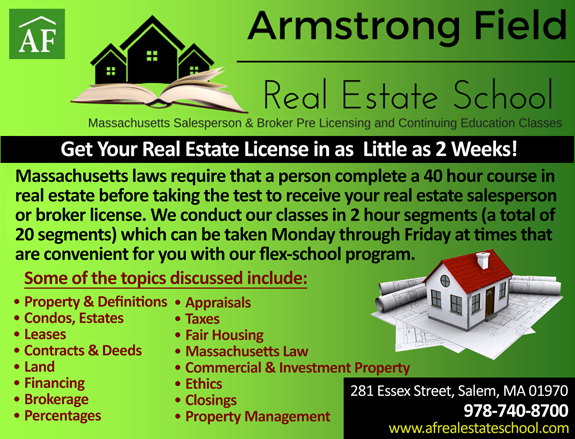 Armstrong Field Real Estate School | 5 Crombie St, Salem, MA 01970, USA | Phone: (978) 740-8700