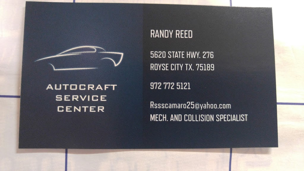 Auto Craft Service Center | 5620 TX-276, Royse City, TX 75189, USA | Phone: (972) 772-5121