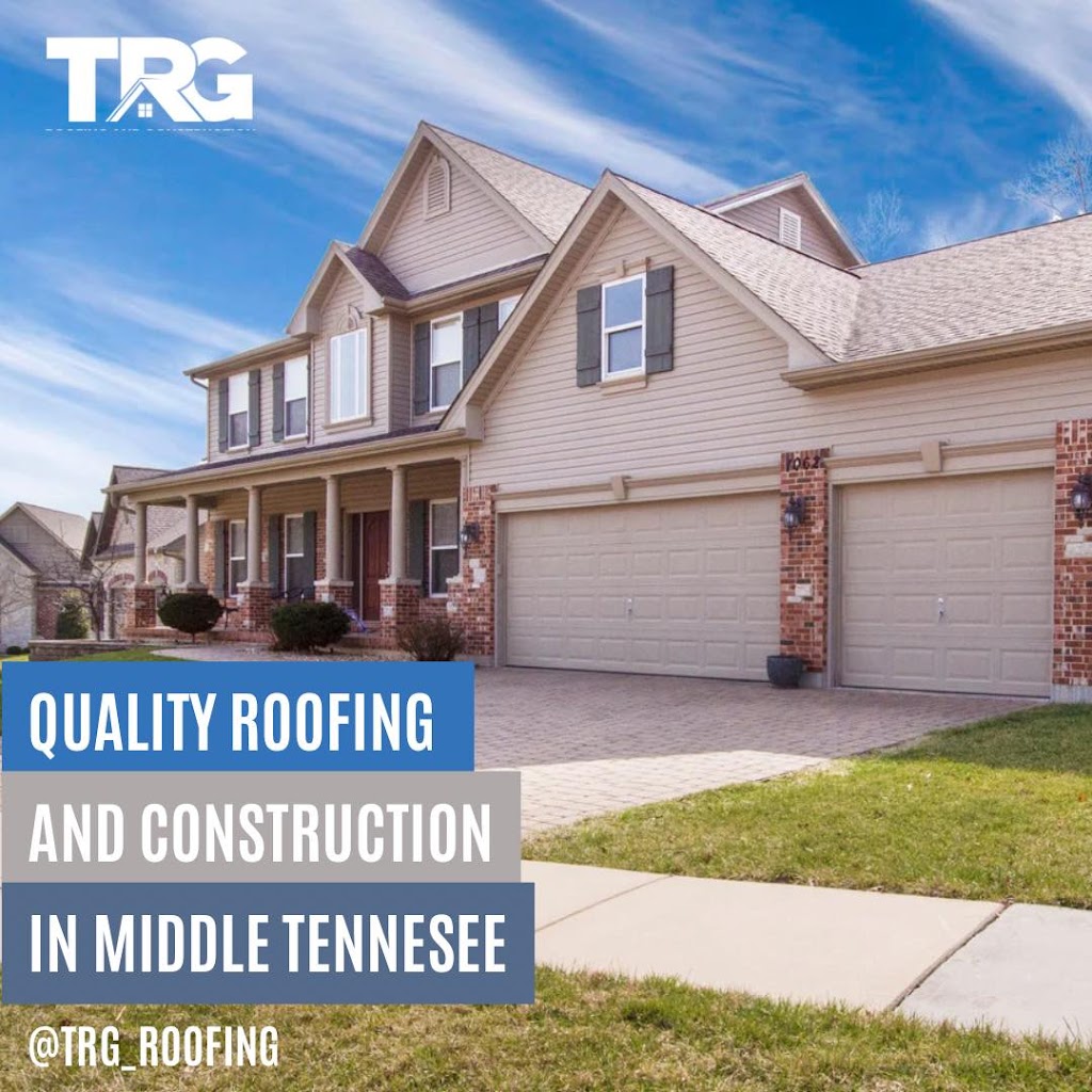 TRG Roofing and Construction | 3261 Hwy 431, Spring Hill, TN 37174, USA | Phone: (855) 598-7663