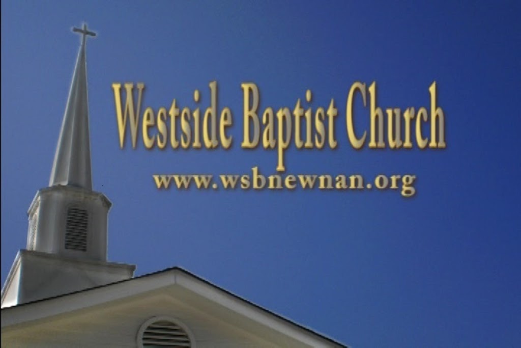 Westside Baptist Church | 762 Smokey Rd, Newnan, GA 30263, USA | Phone: (770) 251-5333