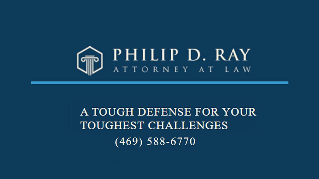 Law Office of Philip D. Ray | 2770 Main St #261, Frisco, TX 75033, USA | Phone: (469) 588-6770