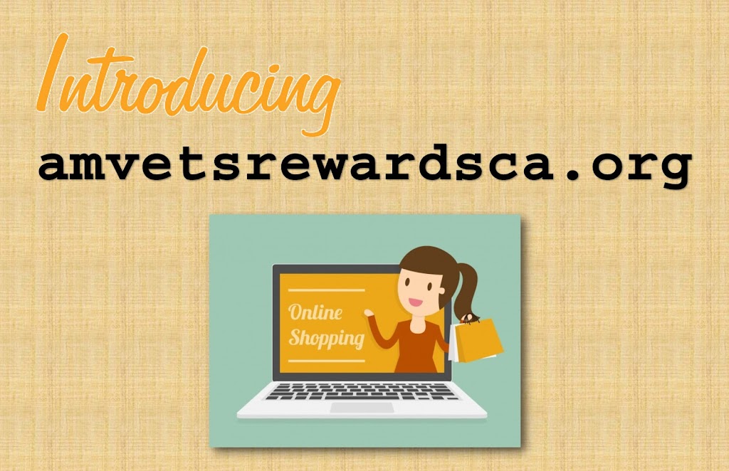 AMVETSREWARDSCA.org | 12345 S Euclid St #3338, Garden Grove, CA 92840 | Phone: (714) 761-5811