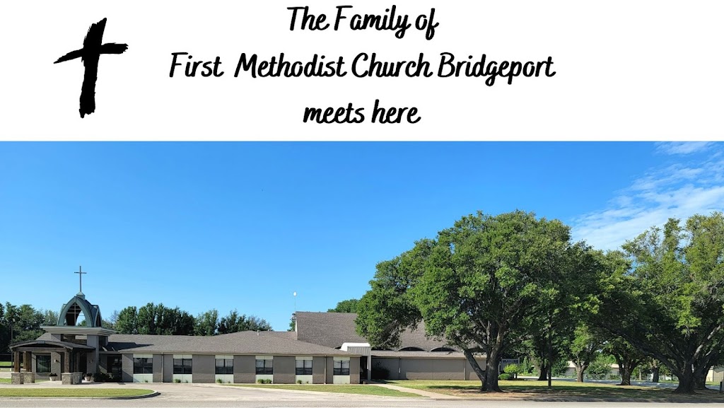 First Methodist Church Bridgeport | 608 17th St, Bridgeport, TX 76426, USA | Phone: (940) 683-2780