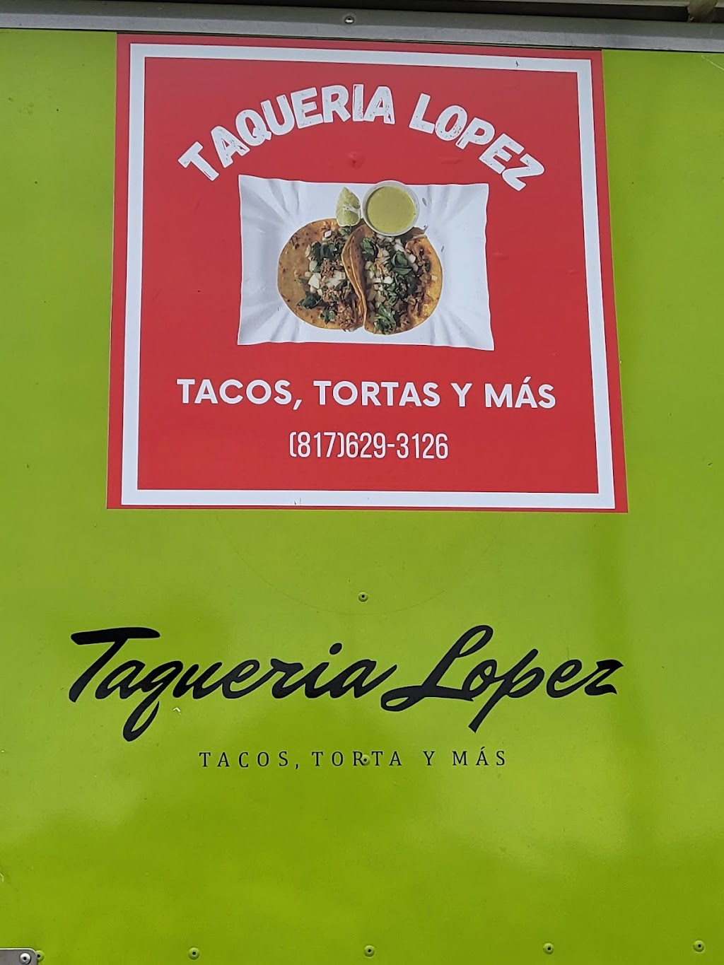 Taqueria Lopez | 1835 S Main St, Weatherford, TX 76086, USA | Phone: (817) 629-3126