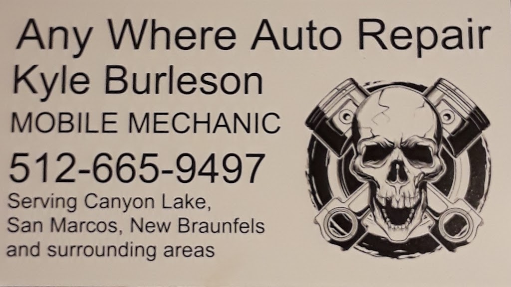 Any Where Auto Repair | 675 Squires Row, Canyon Lake, TX 78133, USA | Phone: (512) 665-9497