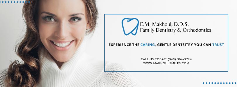 E. M. Makhoul, D.D.S. | Family Dentistry & Orthodontics | 27871 Medical Center Rd Suite 105, Mission Viejo, CA 92691, USA | Phone: (949) 364-3724