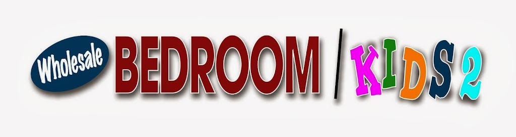 Wholesale Bedroom / Kids 2 | 11230 Talbert Ave, Fountain Valley, CA 92708, USA | Phone: (714) 241-1676