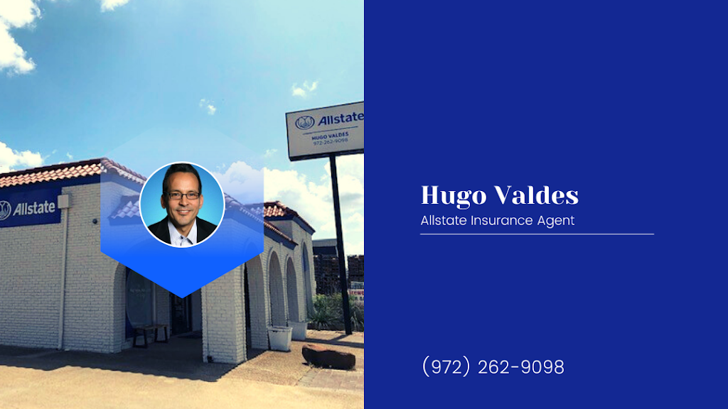 Hugo Valdes: Allstate Insurance | 613 W Main St, Grand Prairie, TX 75050, USA | Phone: (972) 962-9768