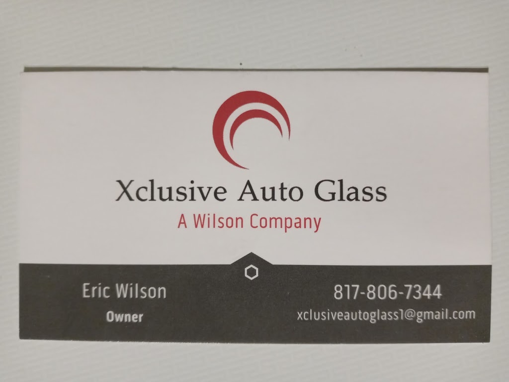 Xclusive Auto Glass | 8302 Mossberg Dr, Arlington, TX 76002, USA | Phone: (817) 806-7344