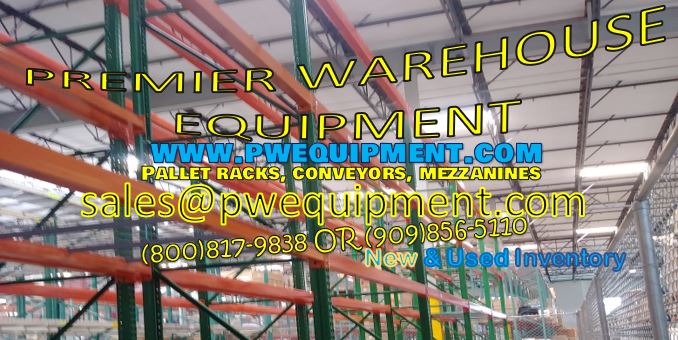 Premier Warehouse Equipment, Inc. | 16709 Colonial Dr, Fontana, CA 92336 | Phone: (909) 856-5110