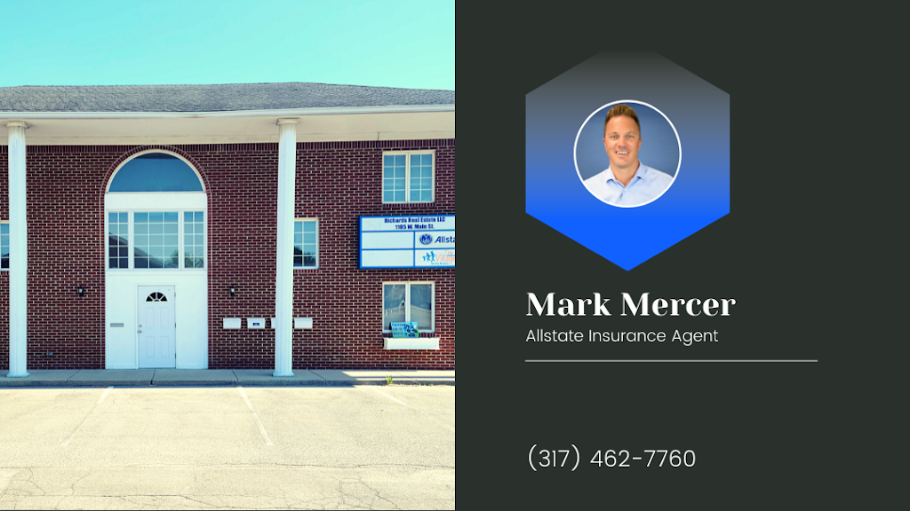 Mark Mercer Allstate Insurance | 1105 W Main St, Greenfield, IN 46140, USA | Phone: (317) 932-7085