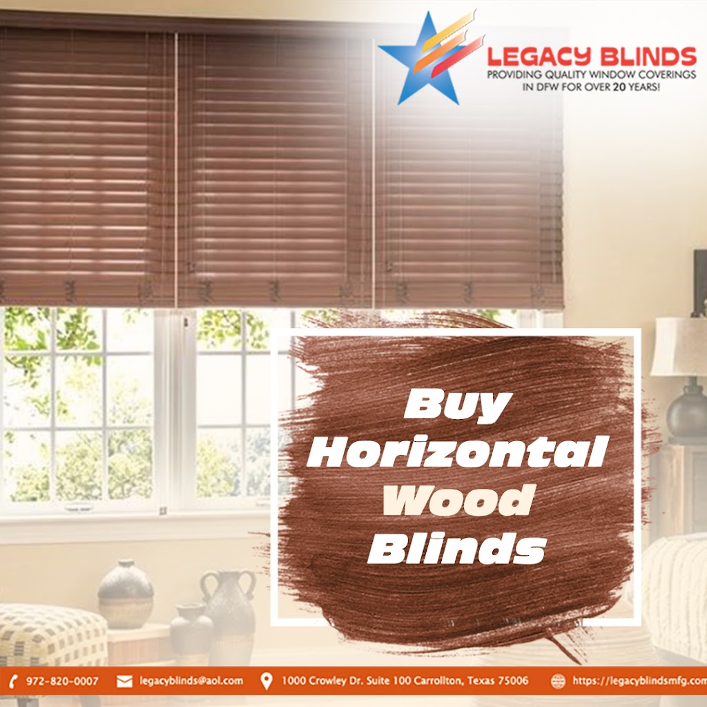 Legacy Blinds Manufacturing | 1000 Crowley Dr #100, Carrollton, TX 75006, USA | Phone: (972) 820-0007