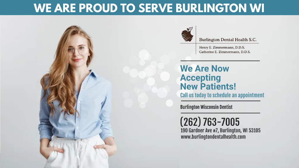Burlington Dental Health | 190 Gardner Ave #7, Burlington, WI 53105, USA | Phone: (262) 763-7005