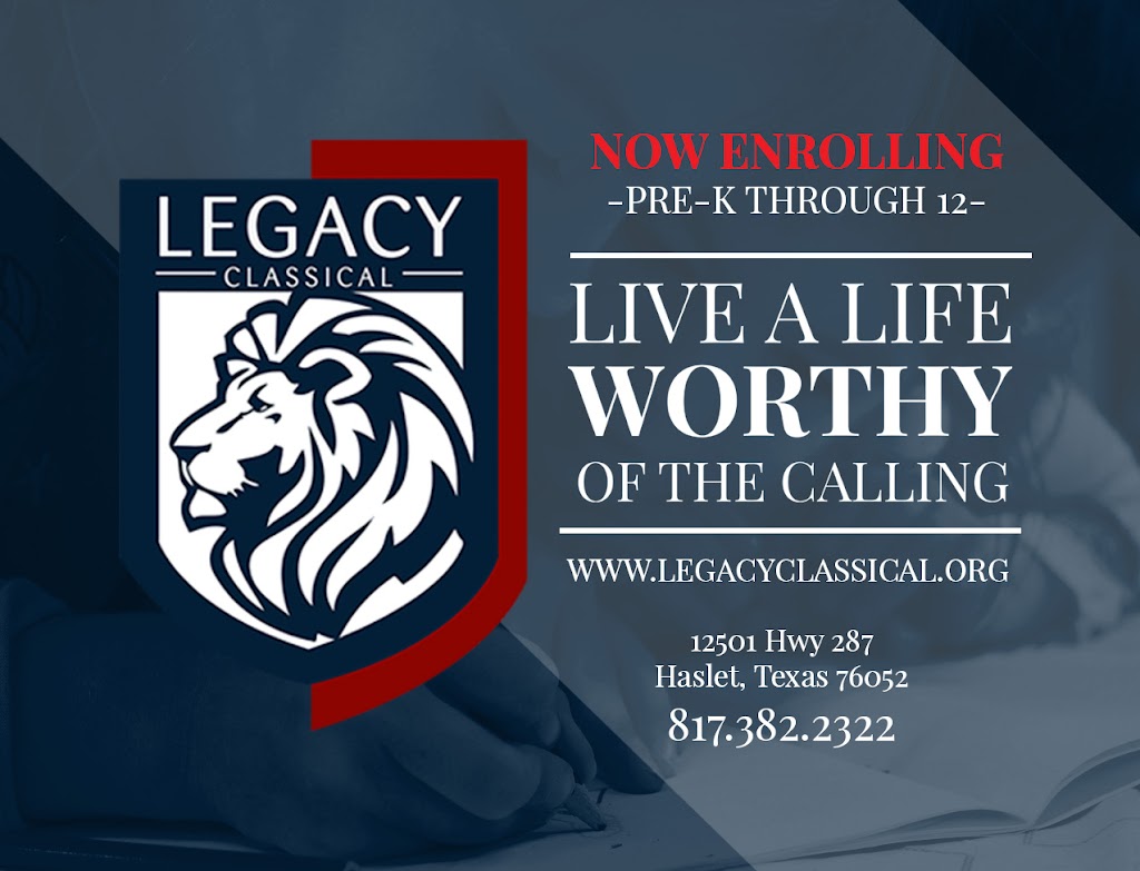 Legacy Classical Christian Academy | 12501 US-287, Haslet, TX 76052 | Phone: (817) 382-2322