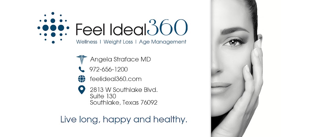 Feel Ideal 360 | 2813 W Southlake Blvd Suite 130, Southlake, TX 76092, USA | Phone: (972) 656-1200