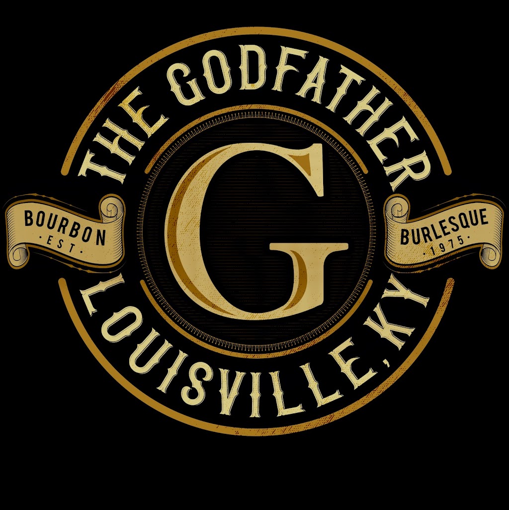 The Godfather Bourbon & Burlesque | 5000 Preston Hwy, Louisville, KY 40213, USA | Phone: (502) 968-3555