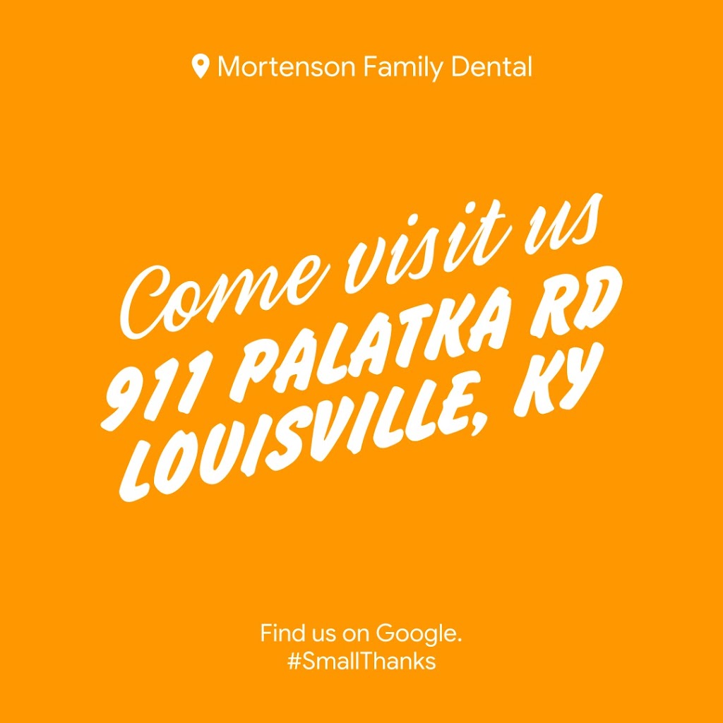 Mortenson Family Dental | 911 Palatka Rd, Louisville, KY 40214, USA | Phone: (502) 366-2448