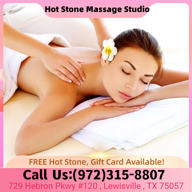 Hot Stone Massage Studio | 729 Hebron Pkwy #120, Lewisville, TX 75057, USA | Phone: (972) 315-8807