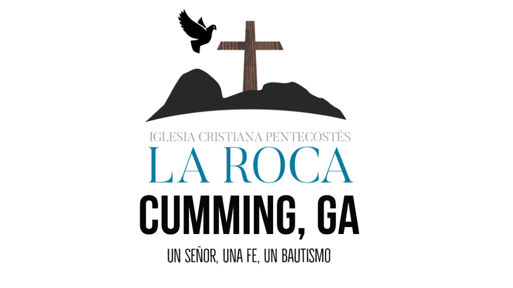 Iglesia Cristiana Pentecostes La Roca | 5175 Performance Dr, Cumming, GA 30040, USA | Phone: (404) 437-0285