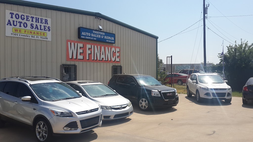 Together Auto Sales & Repair | 9501 Crowley Rd, Fort Worth, TX 76134, USA | Phone: (817) 229-5630