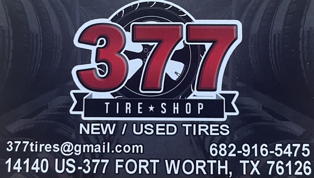 377 Tire Shop | 14140 US-377, Fort Worth, TX 76126, USA | Phone: (682) 916-5475