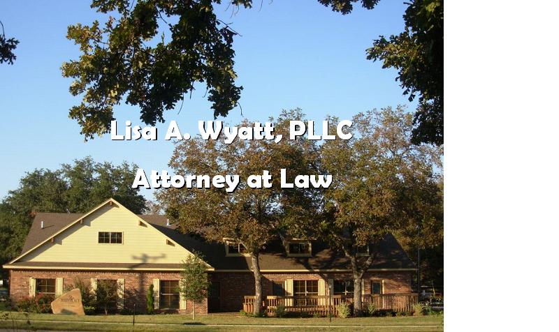Lisa A. Wyatt, PLLC | 717 W Main St #3, Midlothian, TX 76065, USA | Phone: (972) 723-7529