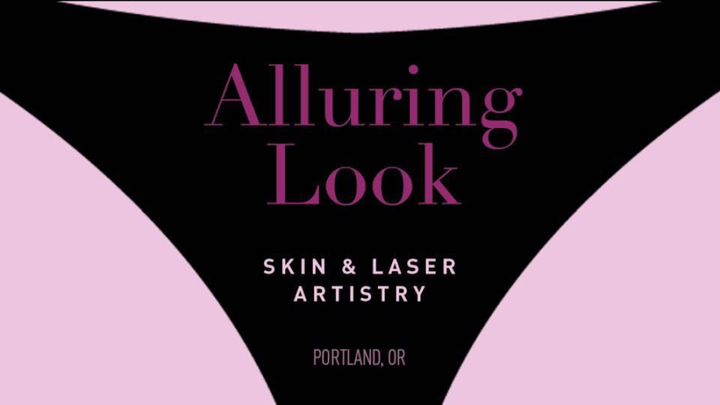 Alluring Look Laser | 5520 SE Milwaukie Ave, Portland, OR 97202 | Phone: (503) 882-8082