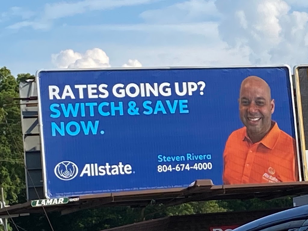 Steven Rivera: Allstate Insurance | 10615 Patterson Ave Ste C, Richmond, VA 23238, USA | Phone: (804) 674-4000