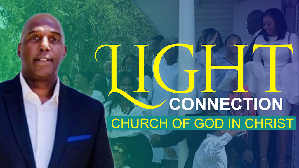 Light Connection Church of God in Christ | 3528 Williams Rd, Benbrook, TX 76116, USA | Phone: (817) 720-6470