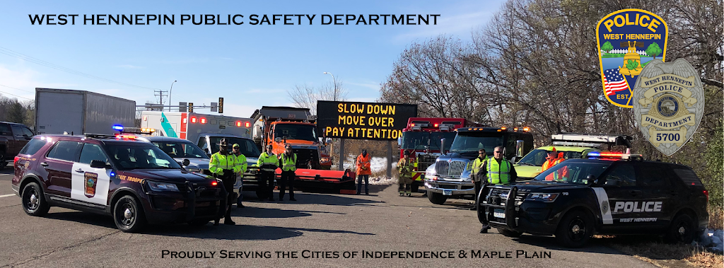 West Hennepin Public Safety | 1918 County Rd 90, Independence, MN 55359, USA | Phone: (763) 479-0500