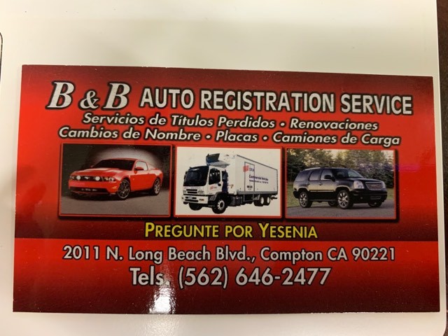 B & B Auto Registration Services | 2011 N Long Beach Blvd, Compton, CA 90221 | Phone: (310) 554-4187