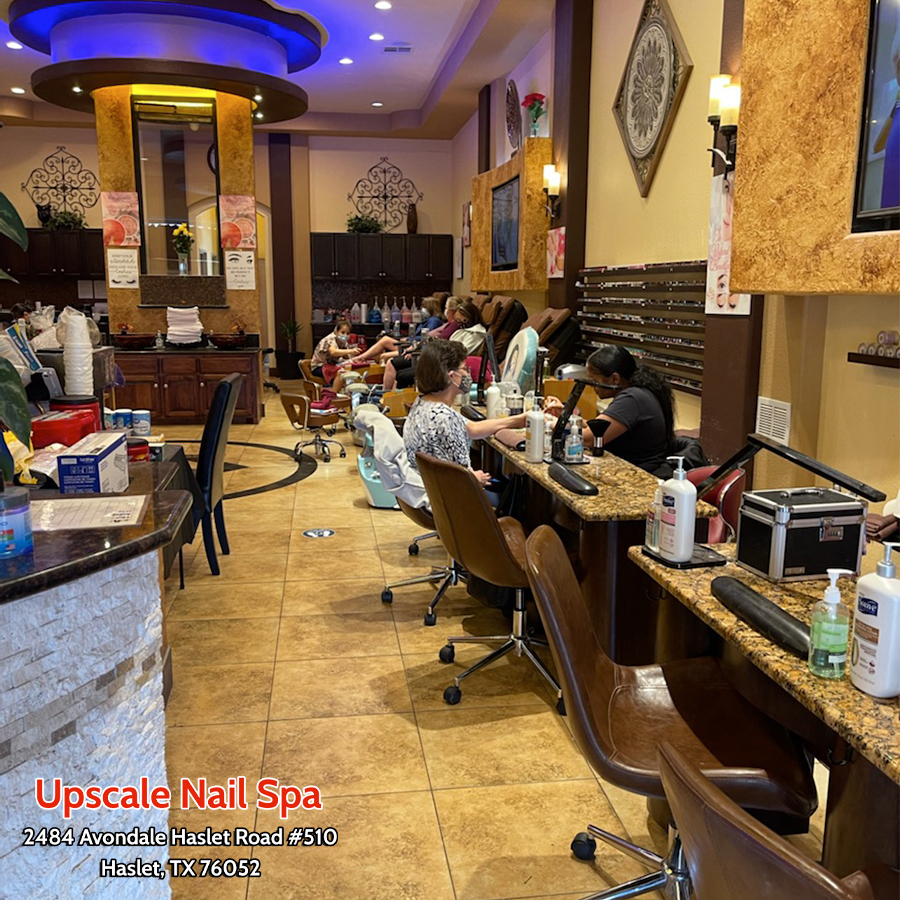 Upscale Nail Spa | next to Domino Pizza shop, 2484 Avondale-Haslet Rd #510, Haslet, TX 76052, USA | Phone: (817) 439-3305