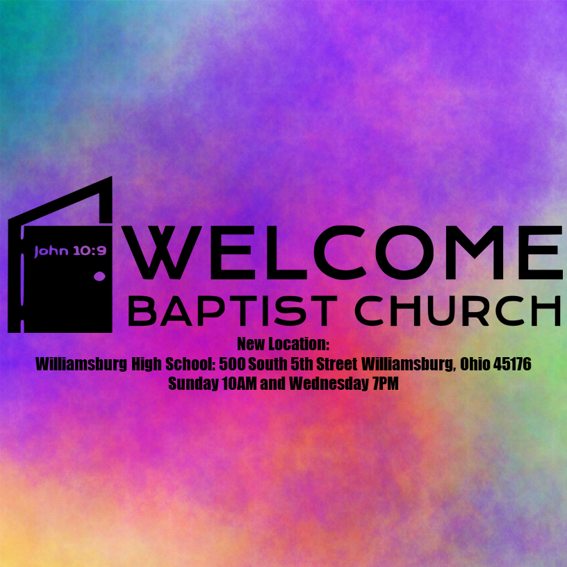 Welcome Baptist Church | 500 S 5th St, Williamsburg, OH 45176, USA | Phone: (513) 625-9239