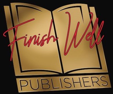 Finish Well Publishers | 362 Monroe, Irvine, CA 92620, USA | Phone: (949) 683-2122