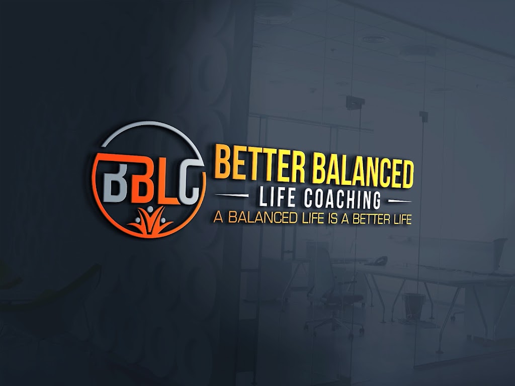 Better Balanced Life Coaching LLC | 4137 Sauk Trail Suite #161, Richton Park, IL 60471 | Phone: (475) 575-5433