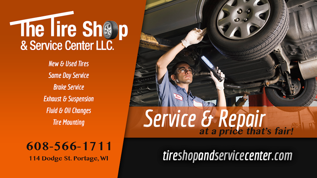 The Tire Shop & Service Center LLC | 114 Dodge St, Portage, WI 53901, USA | Phone: (608) 566-1711