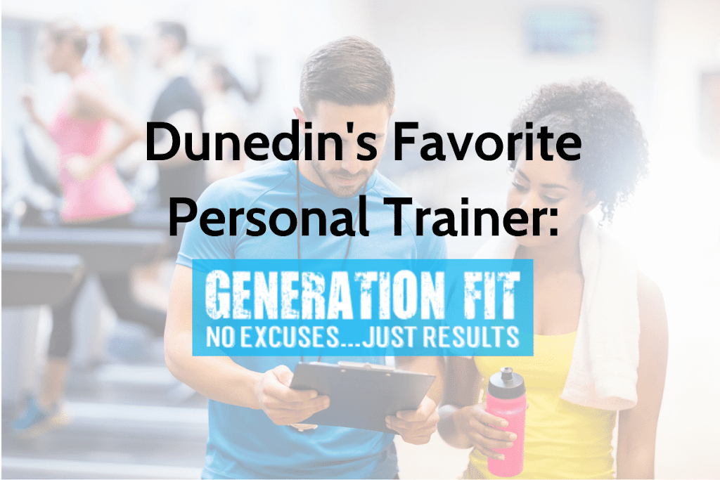 Generation Fit | 3220 County Rd 1, Dunedin, FL 34698, USA | Phone: (813) 340-3008