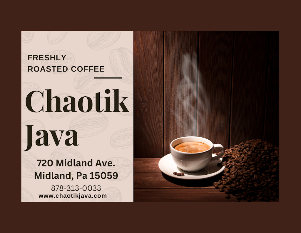 Chaotik Java | 720 Midland Ave, Midland, PA 15059, USA | Phone: (878) 313-0033
