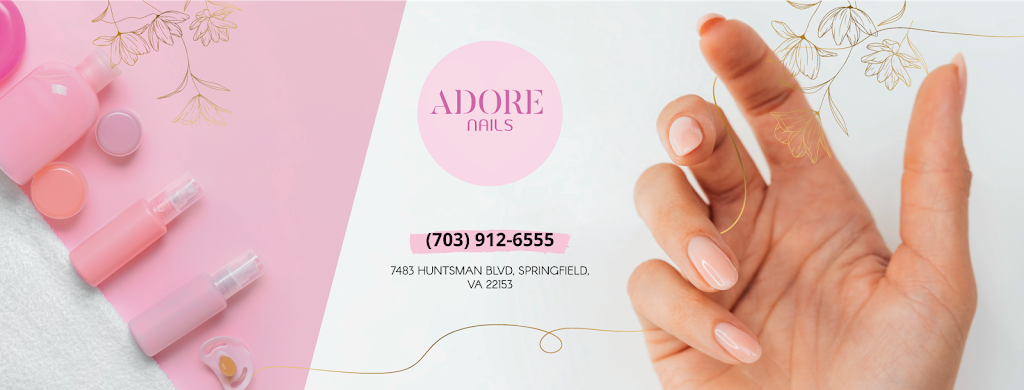 ADORE NAILS | 7483 Huntsman Blvd, Springfield, VA 22153, USA | Phone: (703) 912-6555