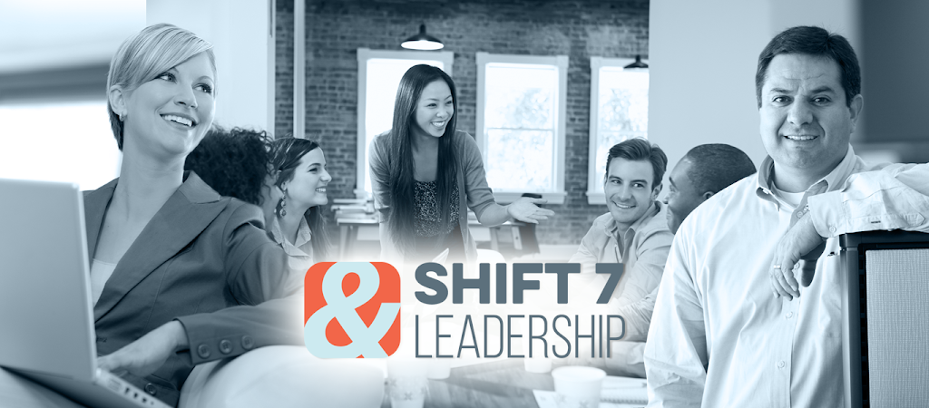 Shift 7 Leadership | 245 Riverside Ave Suite100, Jacksonville, FL 32202, USA | Phone: (904) 387-5822