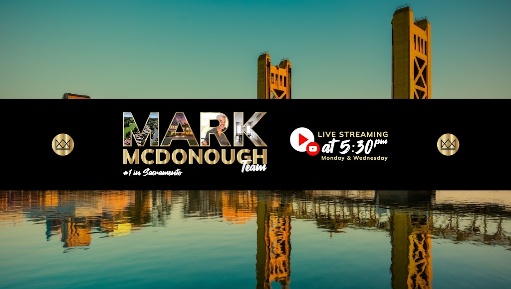 Sacramento Real Estate - Mark McDonough Team | 730 Alhambra Blvd, Sacramento, CA 95816, USA | Phone: (916) 245-0562